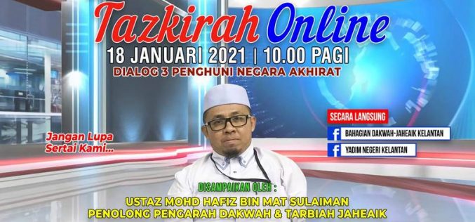 Tazkirah Bersama Jaheaik (TAJUK : DIALOG 3 PENGHUNI NEGERI AKHIRAT)