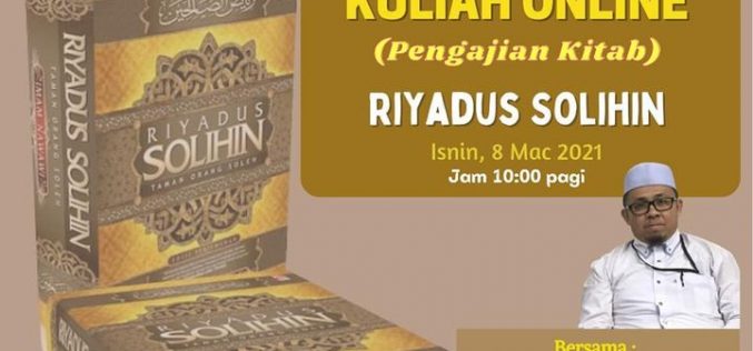 Kuliah Online (Pengajian Kitab Riyadus Solihin)