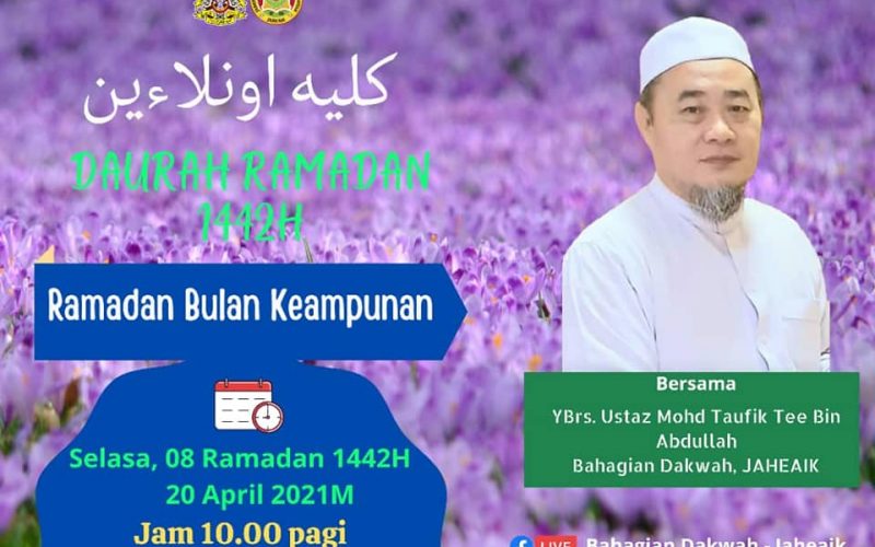 DAURAH RAMADHAN 1442H (Tajuk : RAMADHAN BULAN KEAMPUNAN)