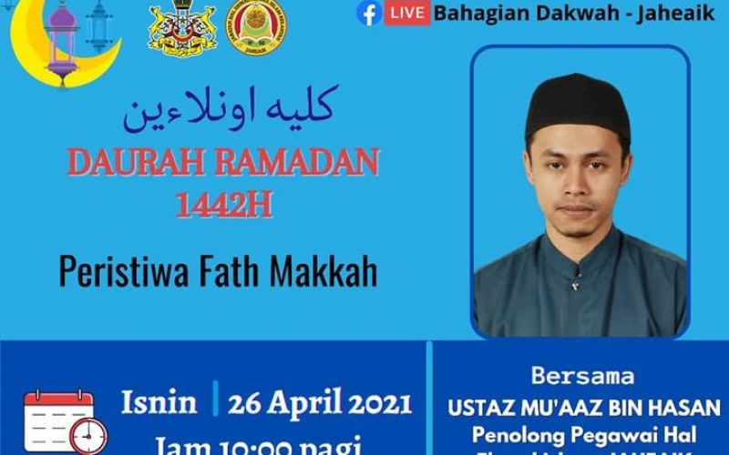 TAZKIRAH JAHEAIK روضة العلم (Tajuk : PERISTIWA FATH MAKKAH)