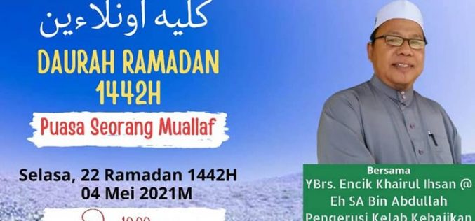 TAZKIRAH JAHEAIK روضة العلم (Tajuk : PUASA RAMADHAN SEORANG MUALLAF )