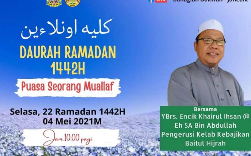 TAZKIRAH JAHEAIK روضة العلم (Tajuk : PUASA RAMADHAN SEORANG MUALLAF )