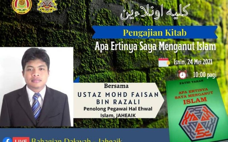 PENGAJIAN KITAB (Tajuk : Apa Ertinya Saya Menganut Islam)