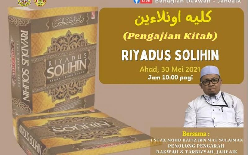 PENGAJIAN KITAB (Tajuk : RIYADH AL- SOLIHIN)