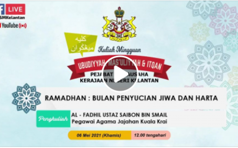 KULIAH UMI (Tajuk : “Ramadhan : Bulan Penyucian Jiwa Dan Harta”)