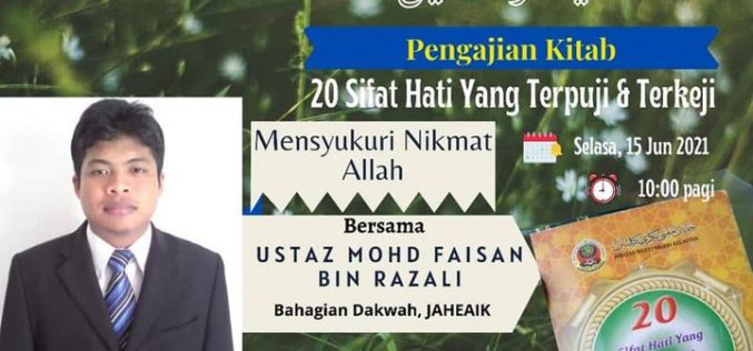 PENGAJIAN KITAB (Tajuk : 20 Sifat Hati Yang Terpuji & Terkeji)