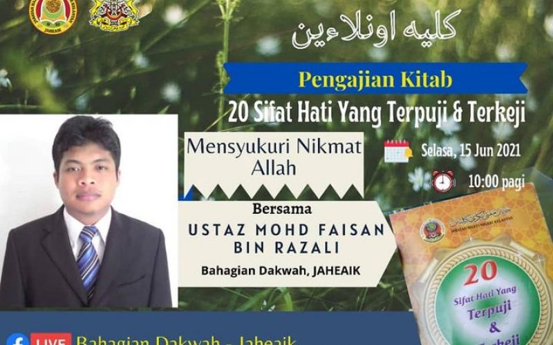 PENGAJIAN KITAB (Tajuk : 20 Sifat Hati Yang Terpuji & Terkeji)