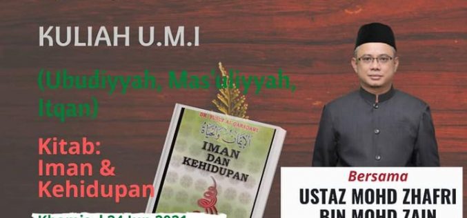 KULIAH UMI (Tajuk : IMAN DAN KEHIDUPAN)