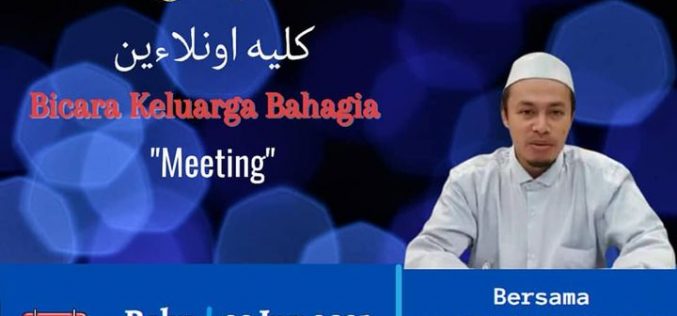 BICARA KELUARGA BAHAGIA (Tajuk : MEETING)