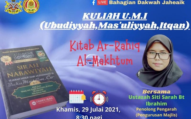 KULIAH UMI (Tajuk : KITAB AR-RAHIQ AL-MAKHTUM)