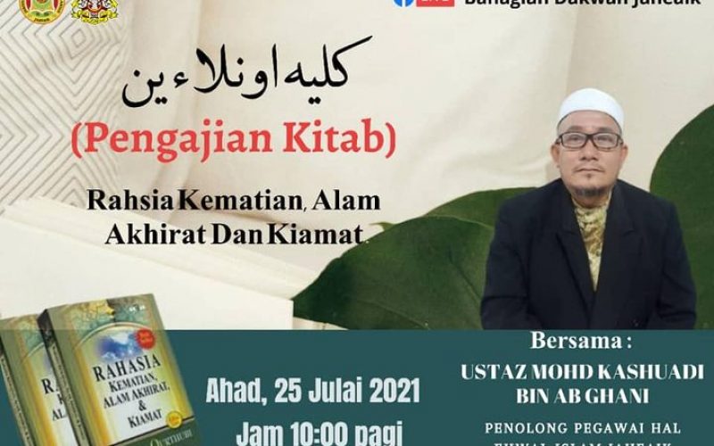 PENGAJIAN KITAB (Tajuk : Rahsia Kematian, Alam Akhirat Dan Kiamat)