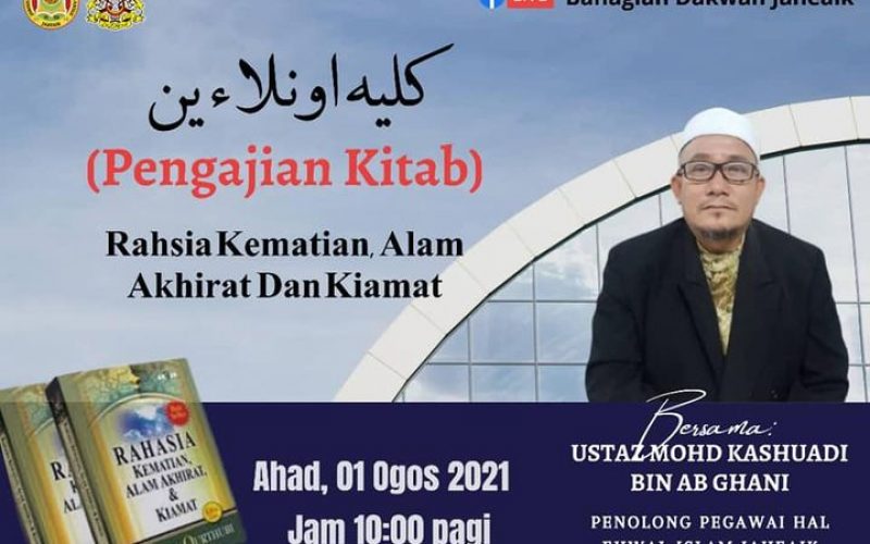 PENGAJIAN KITAB (Tajuk : Rahsia Kematian, Alam Akhirat Dan Kiamat)