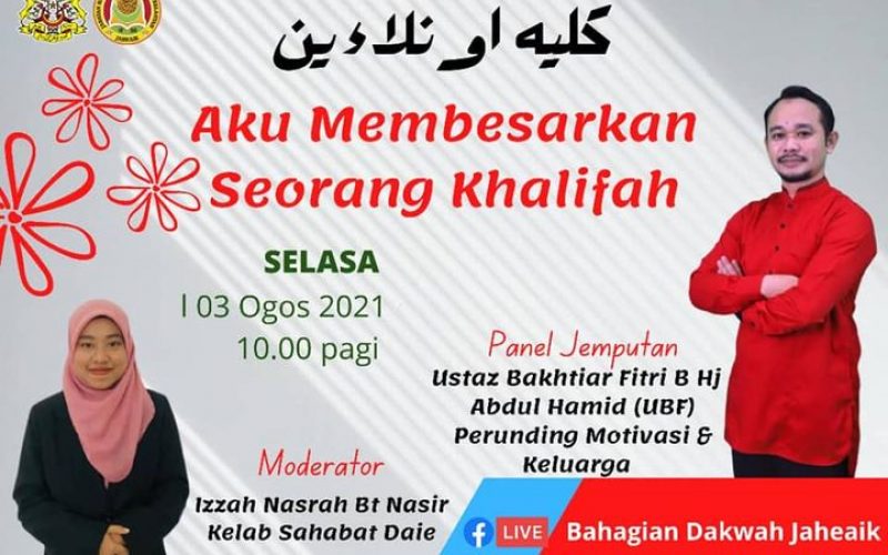 KULIAH ONLINE (Tajuk : “AKU MEMBESARKAN SEORANG KHALIFAH”)