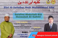 KULIAH ONLINE (SLOT SAHABAT NABI MUHAMMAD SAW SIRI 3- Saidina Abdullah Bin Huzaafah Al-Sahmi)