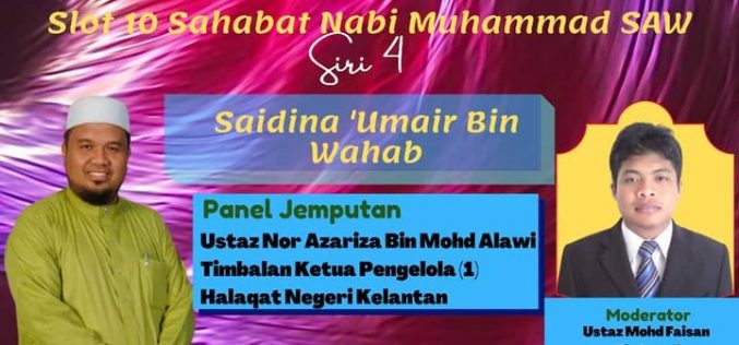 SLOT SAHABAT NABI MUHAMMAD SAW SIRI 4 – Saidina ‘Umair Bin Wahab