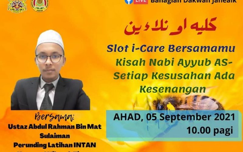 SLOT i-CARE BERSAMAMU(Kisah Nabi Ayyub AS – Setiap Kesusahan Ada Kesenangan)