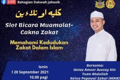 SLOT BICARA MUAMALAT – CAKNA ZAKAT “MEMAHAMI KEDUDUKAN ZAKAT DALAM ISLAM”