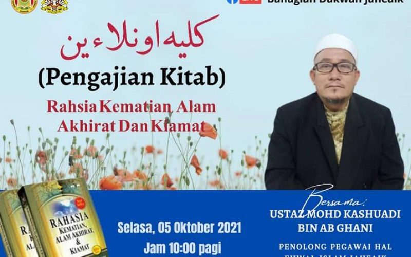 KULIAH ONLINE (Tajuk : Rahsia Kematian, Alam Akhirat Dan Kiamat)