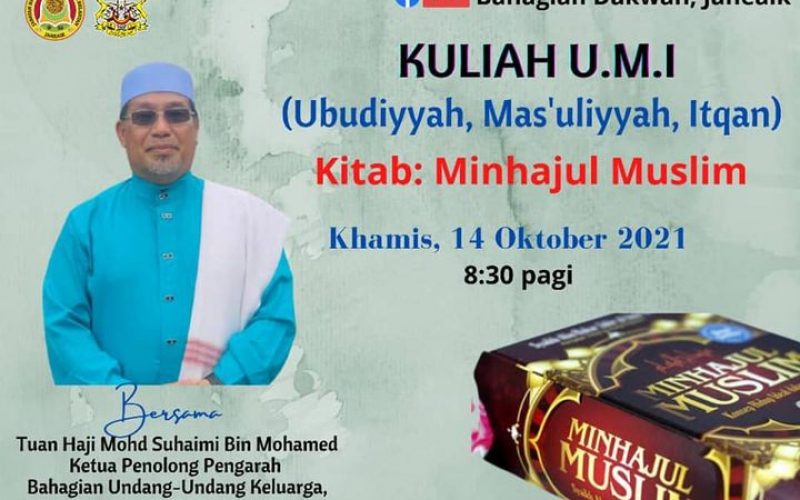 KULIAH UMI(Tajuk : Kitab Minhajul Muslim)