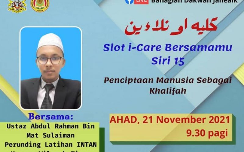 SLOT i-CARE BERSAMAMU SIRI 15(PENCIPTAAN MANUSIA SEBAGAI KHALIFAH)