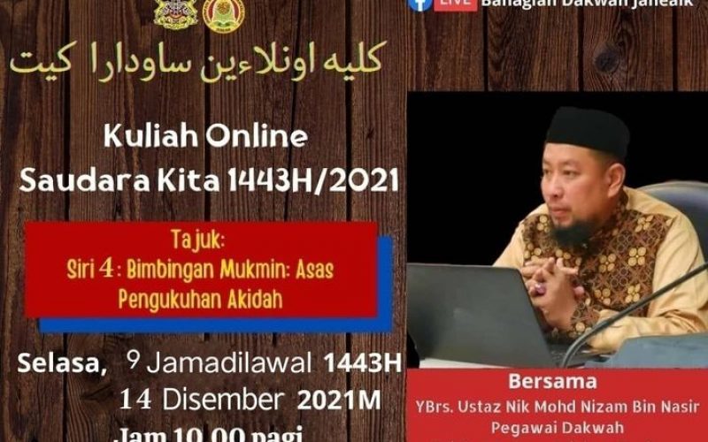 KULIAH ONLINE SAUDARA Siri 4 (Bimbingan Mukmin : Asas Pengukuhan Akidah)