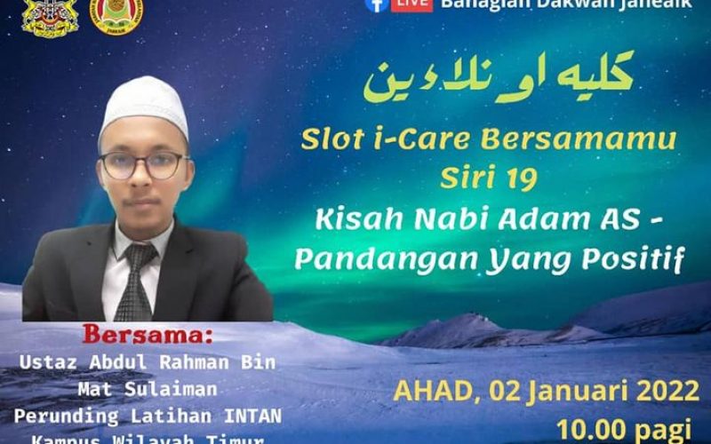 SLOT i-CARE BERSAMAMU SIRI 19 (Kisah Nabi Adam AS – Pandangan Yang Positif)