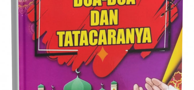 Doa-Doa Dan Tatacaranya (Siri An-Naim Bil 24)