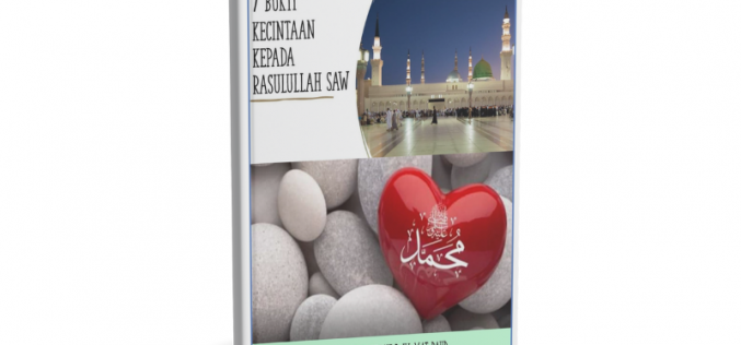 7 Bukti Kecintaan Kepada Rasulullah ﷺ