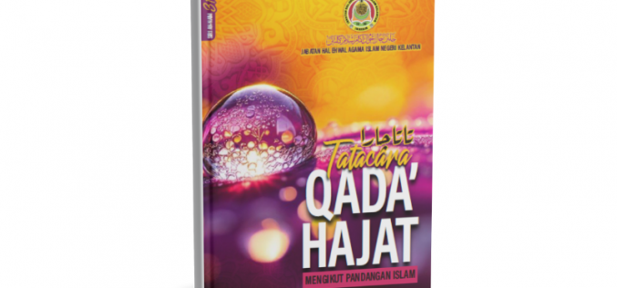 Tatacara Qada’ Hajat Mengikut Pandangan Islam